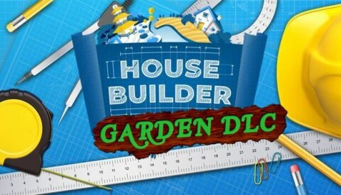 House Builder - Garden DLC Free Download