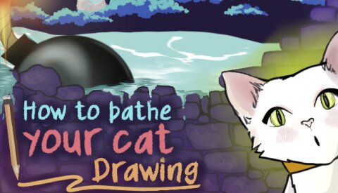 How To Bathe Your Cat: Drawing Free Download