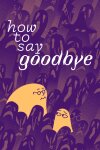 How to Say Goodbye Free Download