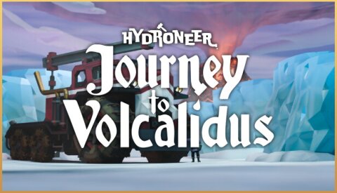 Hydroneer: Journey to Volcalidus Free Download