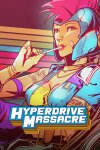 Hyperdrive Massacre Free Download