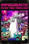 Hypergalactic Psychic Table Tennis 3000 Free Download