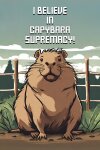 I Believe in Capybara Supremacy! Free Download