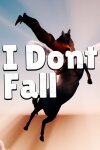 I dont Fall Free Download