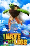 I HATE MY LEGS Free Download