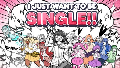 I Just Want to be Single!! Season One Free Download