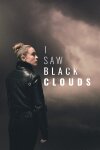 I Saw Black Clouds Free Download