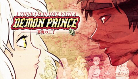 I Think I'm in Love with a Demon Prince Free Download