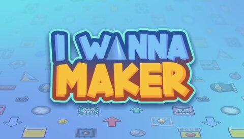 I Wanna Maker Free Download