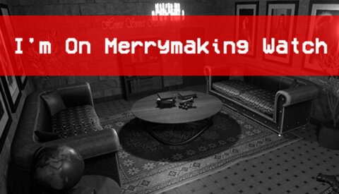 I'm On Merrymaking Watch Free Download