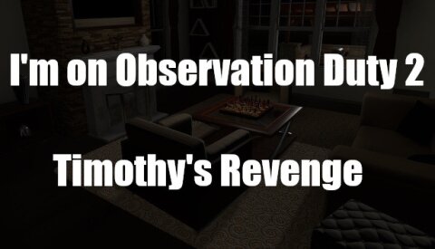 I'm on Observation Duty 2 Free Download