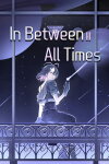 In Between All Times Free Download