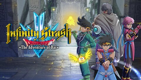 Infinity Strash: DRAGON QUEST The Adventure of Dai Free Download