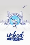 Inked: A Tale of Love Free Download
