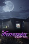 Interference: Dead Air Free Download