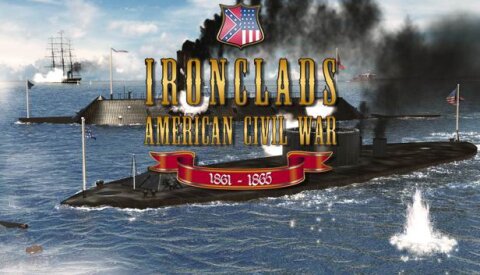 Ironclads: American Civil War Free Download