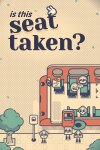 Is This Seat Taken? Free Download