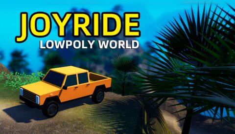 Joyride : Lowpoly World Free Download