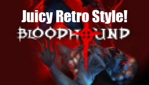 Juicy Retro Style! - Bloodhound Free Download