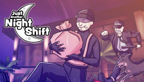 Just Another Night Shift Free Download