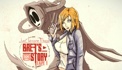 Just Ignore Them: Brea's Story Tape 1 Free Download