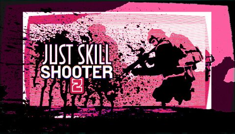 Just skill shooter 2 Free Download