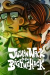 Justin Wack and the Big Time Hack Free Download