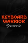 Keyboard Warrior: Dreamstate Free Download