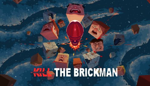 Kill the Brickman Free Download