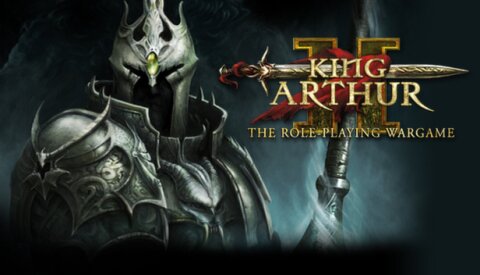 King Arthur II: The Role-Playing Wargame Free Download