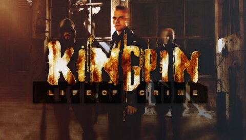 Kingpin — Life of Crime Free Download