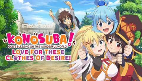 KONOSUBA - God's Blessing on this Wonderful World! Love For These Clothes Of Desire! Free Download