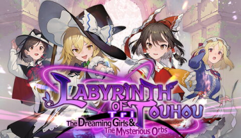 Labyrinth of Touhou Tri -The Dreaming Girls & The Mysterious Orbs- Free Download