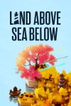 Land Above Sea Below Free Download