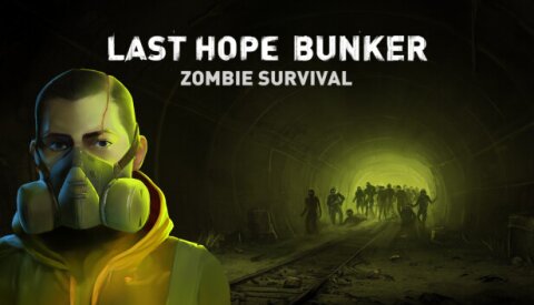 Last Hope Bunker: Zombie Survival Free Download