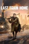 Last Train Home (GOG) Free Download