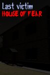 Last victim. House of Fear Free Download