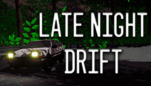 Late Night Drift Free Download
