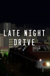 Late Night Drive Free Download
