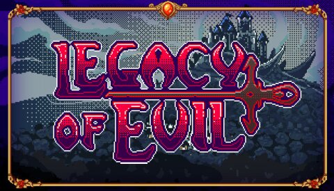 Legacy Of Evil Free Download