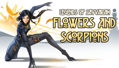Legends of Savvarah: Flowers and Scorpions Free Download
