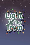Light Up The Town Free Download