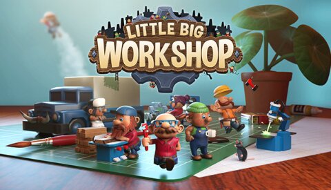 Little Big Workshop Free Download