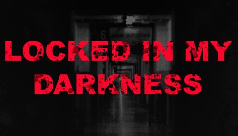 Locked in my darkness Free Download