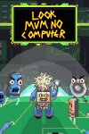 Look Mum No Computer Free Download