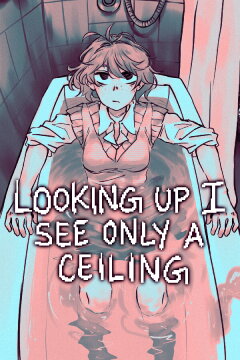 Looking Up I See Only A Ceiling Free Download