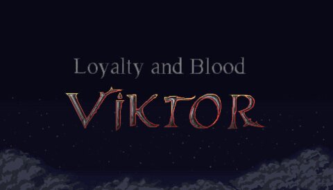 Loyalty and Blood: Viktor Origins Free Download