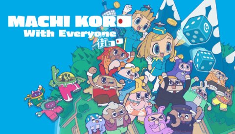 MACHI KORO With Everyone Free Download