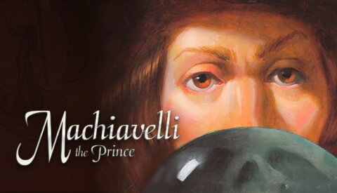 Machiavelli the Prince Free Download