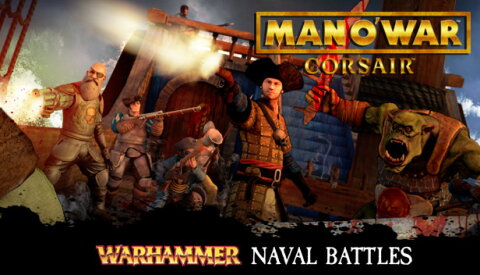 Man O' War: Corsair - Warhammer Naval Battles (Classic) Free Download